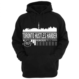 Toronto Hustles Harder Black Hooded Top