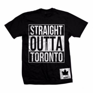 Straight Outta Toronto